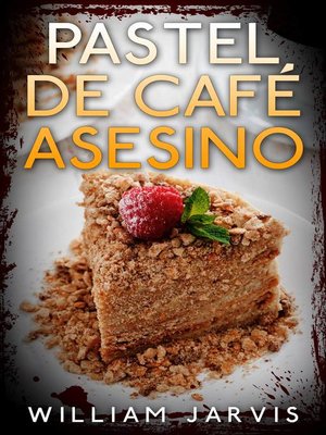 cover image of Pastel de café asesino